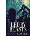 Led By Beasts