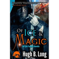 Of Ice & Magic: An Epic Fantasy Novella