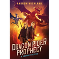 The Dragon Rider Prophecy: A Journey Begins