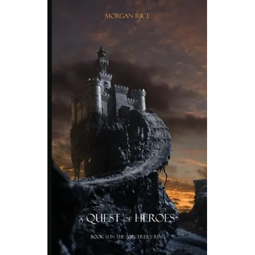 A Quest of Heroes: Book #1 in the Sorcerer's Ring