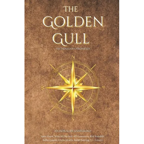 The Golden Gull: The Isdralan Chronicles