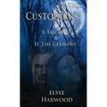 The Custodians Book I: The Kin Book II: The GermanI