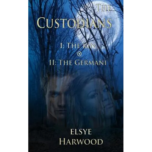 The Custodians Book I: The Kin Book II: The GermanI