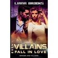 Even Villains Fall In Love