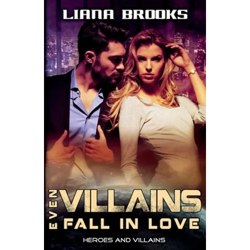 Even Villains Fall In Love