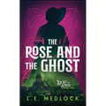 The Rose and the Ghost