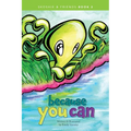 Because You Can