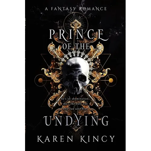Prince of the Undying: A Dark Fantasy Romance - Paperback