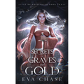 Secrets of Graves and Gold