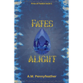 Fates Alight