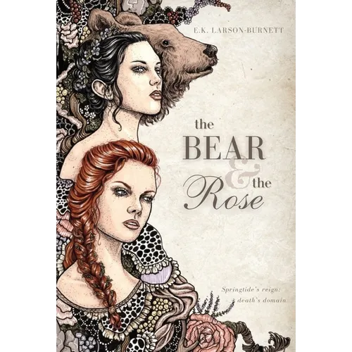 The Bear & the Rose