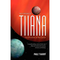 The 5 Moons of Tiiana / The Chronicles of Rez Cantor: A swashbuckling, science fiction epic filled with adventure, mystery, romance, and fantasy.