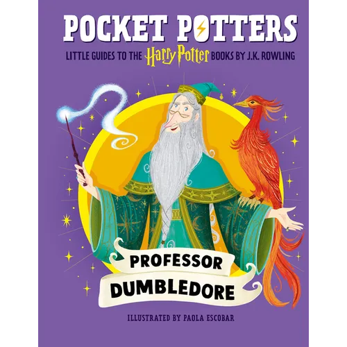 Pocket Potters: Professor Dumbledore (Little Guides to the Harry Potter Books #4)