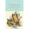 Alice's Adventures in Wonderland & Through the Looking-Glass
