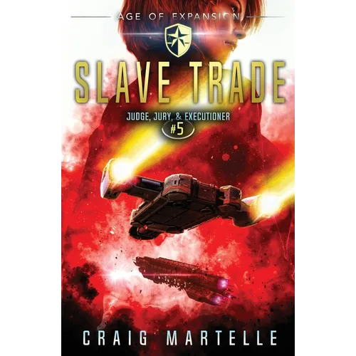 Slave Trade: Judge, Jury, & Executioner Book 5