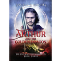 Arthur & The Golden Dragon, The Once & Future Chronicles, Book 3