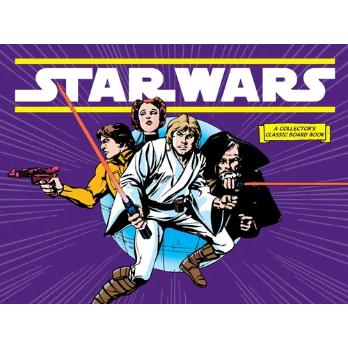 Star Wars: A New Hope (a Collector's Classic Board Book)