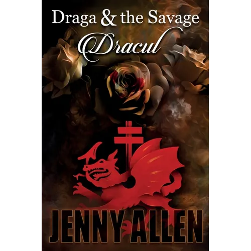 Draga & the Savage: Dracul