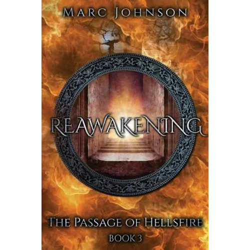 Reawakening (The Passage of Hellsfire, Book 3)