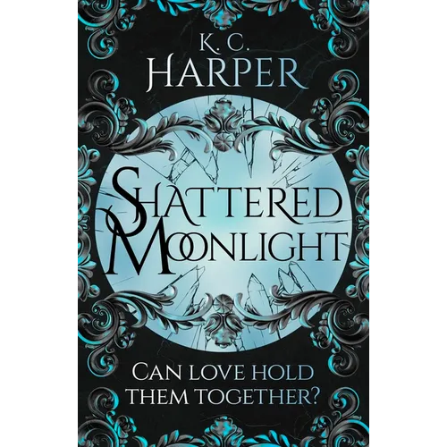 Shattered Moonlight: The Scorching Romantasy Sequel You Were Waiting For!