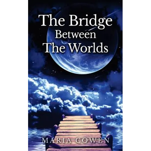 Bridge Between the Worlds