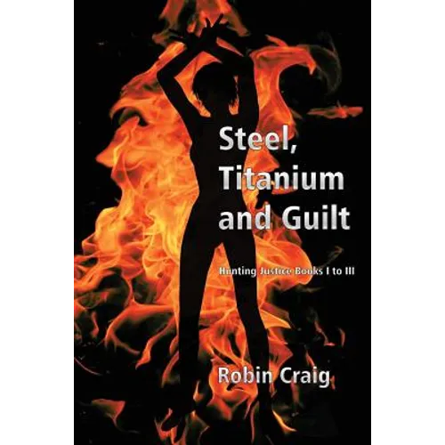 Steel, Titanium and Guilt