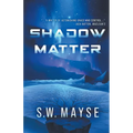 Shadow Matter