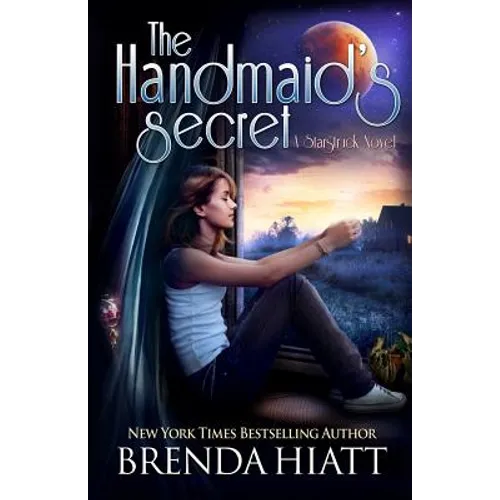 The Handmaid's Secret: A Starstruck Novel