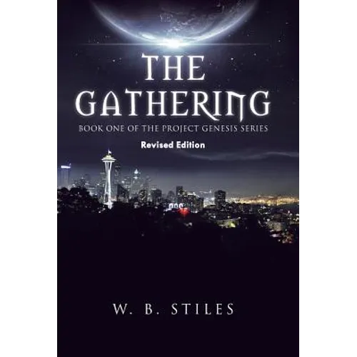 The Gathering: Book One of the Project Genesis Series