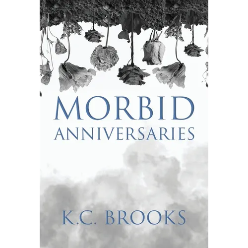 Morbid Anniversaries