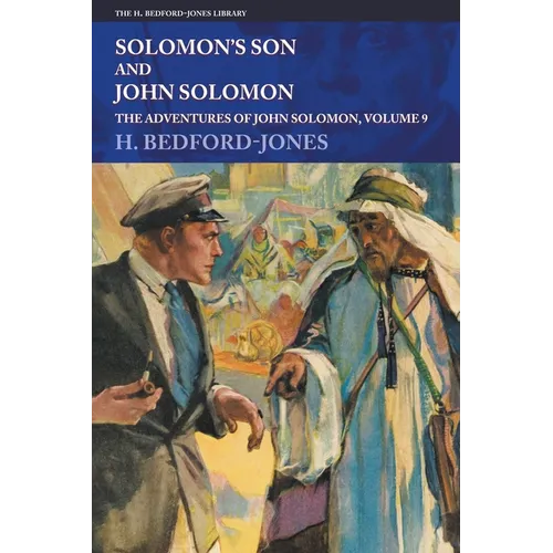 Solomon's Son and John Solomon: The Adventures of John Solomon, Volume 9