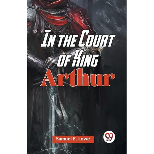 In The Court Of King Arthur - Paperback