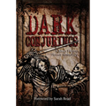 Dark Conjurings (Hardcover Library Edition): A Short Fiction Horror Anthology