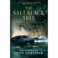 The Salt-Black Tree: Book Two of the Dead God's Heart Duology