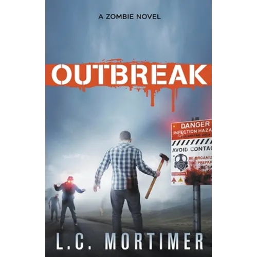 Outbreak: A Zombie Novel