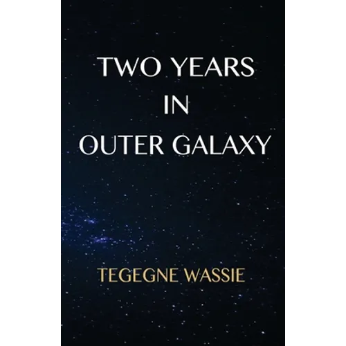 Two Years in Outer Galaxy