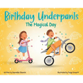 Birthday Underpants: The Magical Day
