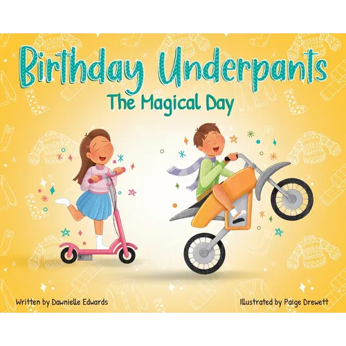 Birthday Underpants: The Magical Day