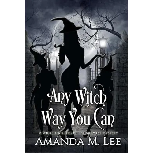 Any Witch Way You Can