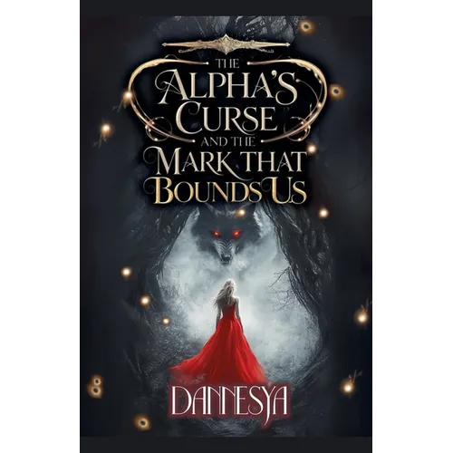 The Alpha's and The Curse That Bounds Us