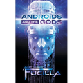 Androids and the Gods