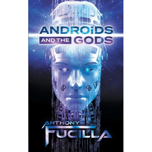 Androids and the Gods