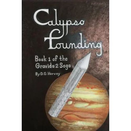 Calypso Founding: The Gravida 2 Saga - Book 1