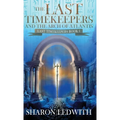 The Last Timekeepers and the Arch of Atlantis