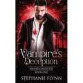 Vampire's Deception: A Steamy Paranormal Urban Fantasy Romance