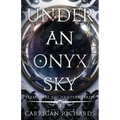 Under an Onyx Sky