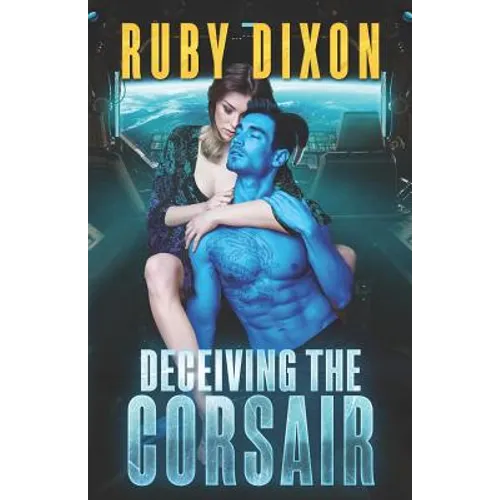 Deceiving The Corsair: A SciFi Alien Romance