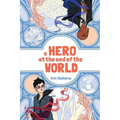 A Hero at the End of the World