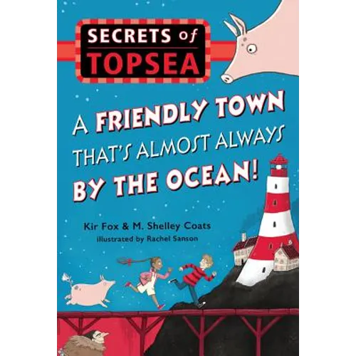Friendly Town That's Almost Always by the Ocean!
