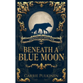 Beneath a Blue Moon